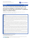 Scholarly article on topic 'The role of community-based health planning and services strategy in involving males in the provision of family planning services: a qualitative study in Southern Ghana'