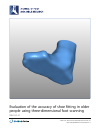 Scholarly article on topic 'Evaluation of the accuracy of shoe fitting in older people using three-dimensional foot scanning'