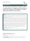 Scholarly article on topic 'The Child Illness and Resilience Program (CHiRP): a study protocol of a stepped care intervention to improve the resilience and wellbeing of families living with childhood chronic illness'