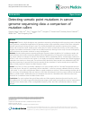 Scholarly article on topic 'Detecting somatic point mutations in cancer genome sequencing data: a comparison of mutation callers'