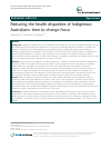 Scholarly article on topic 'Reducing the health disparities of Indigenous Australians: time to change focus'