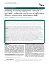 Scholarly article on topic 'Informing a culturally appropriate approach to oral health and dental care for pre-school refugee children: a community participatory study'