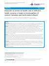 Scholarly article on topic 'Inequities in access to health care in different health systems: a study in municipalities of central Colombia and north-eastern Brazil'