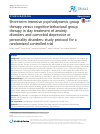 Scholarly article on topic 'Short-term intensive psychodynamic group therapy versus cognitive-behavioral group therapy in day treatment of anxiety disorders and comorbid depressive or personality disorders: study protocol for a randomized controlled trial'