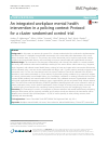 Scholarly article on topic 'An integrated workplace mental health intervention in a policing context: Protocol for a cluster randomised control trial'