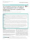 Scholarly article on topic 'Use of healthcare services in the region of origin among patients with an immigrant background in Denmark: a qualitative study of the motives'
