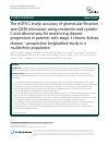 Scholarly article on topic 'The eGFR-C study: accuracy of glomerular filtration rate (GFR) estimation using creatinine and cystatin C and albuminuria for monitoring disease progression in patients with stage 3 chronic kidney disease - prospective longitudinal study in a multiethnic population'