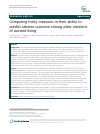 Scholarly article on topic 'Comparing frailty measures in their ability to predict adverse outcome among older residents of assisted living'