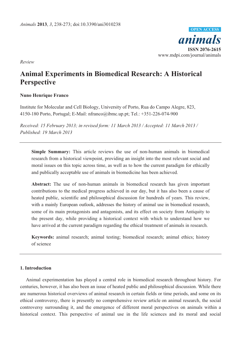Animal Experiments in Biomedical Research: A Historical Perspective – topic  of research paper in History and archaeology. Download scholarly article  PDF and read for free on CyberLeninka open science hub.