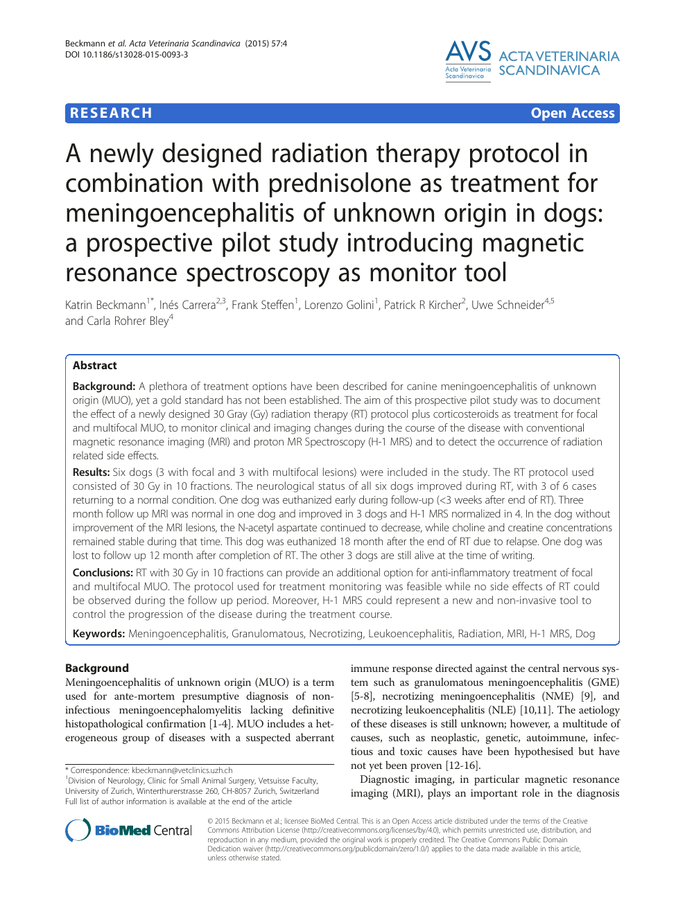 A newly designed radiation therapy protocol in combination with prednisolone as treatment for meningoencephalitis of unknown origin in dogs: a prospective pilot study introducing magnetic resonance spectroscopy as monitor –