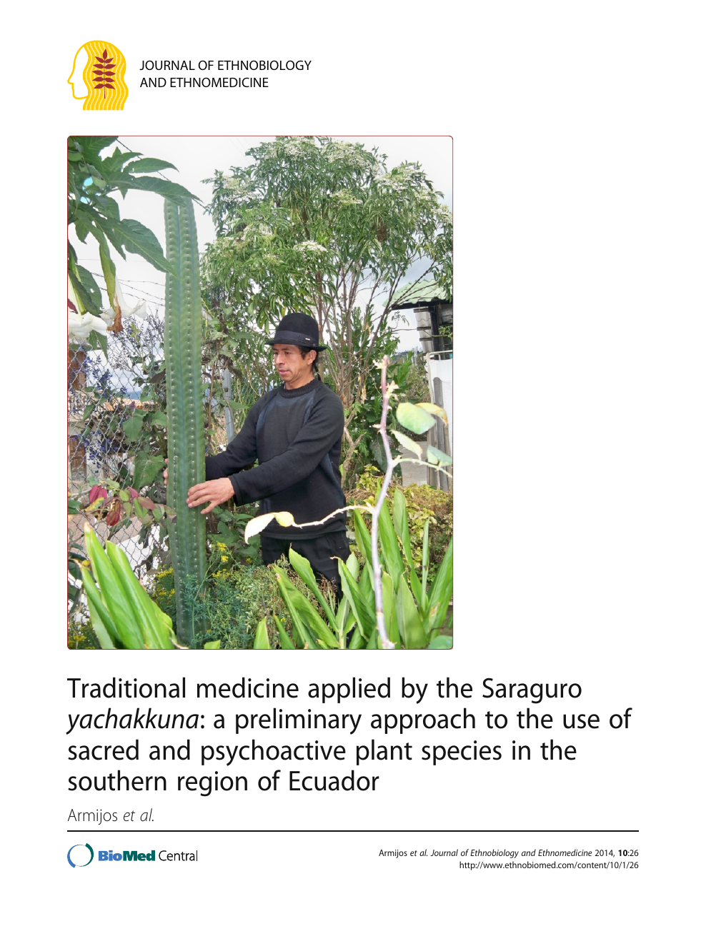 Traditional medicine applied by the Saraguro yachakkuna: a preliminary  approach to the use of sacred and psychoactive plant species in the  southern region of Ecuador – topic of research paper in Biological