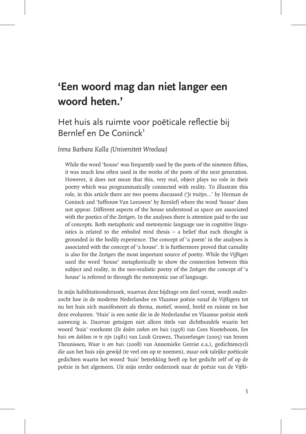 Goede Bernlef en De Coninck – topic of research paper in Languages and KG-17