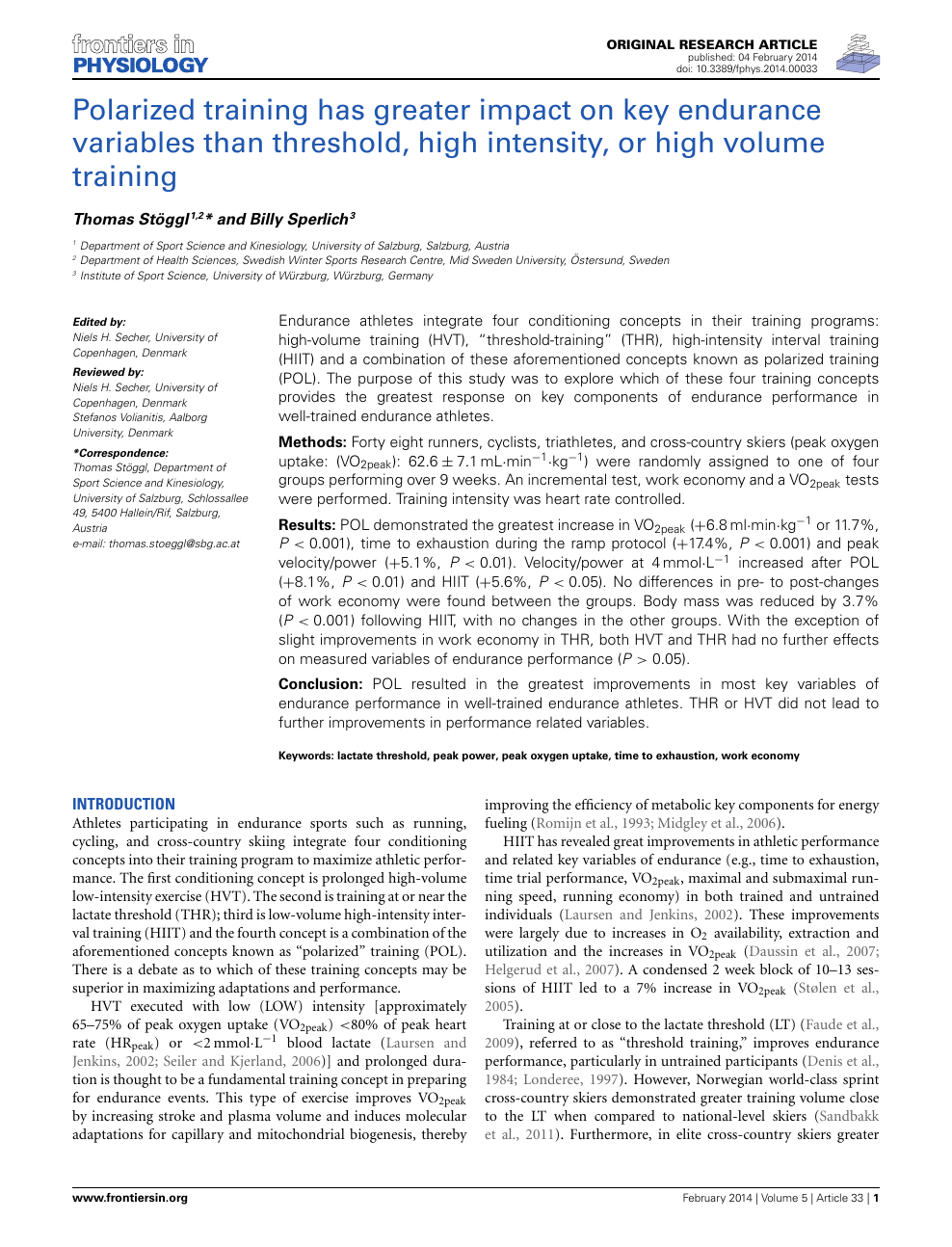 Polarized training has greater on key endurance variables than threshold, high intensity, or high volume – topic of research paper in Biological sciences. Download scholarly article PDF and read for